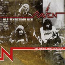 Raven: All Systems Go! The Neat Anthology