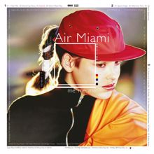 Air Miami: Me. Me. Me. (Deluxe Edition)