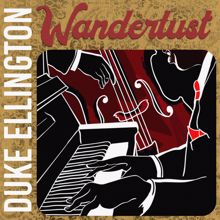 Duke Ellington: Wanderlust