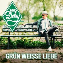 Jan Delay: Grün weiße Liebe