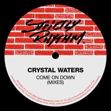 Crystal Waters: Come On Down (Mixes)