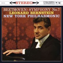 Leonard Bernstein: Beethoven: Symphony No. 7 in A Major, Op. 92 (Remastered)