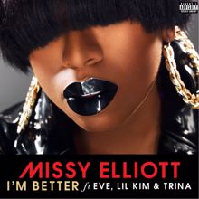 Missy Elliott: I'm Better (feat. Lamb)