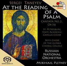 Mikhail Pletnev: Taneyev: At the Reading of A Psalm, Op. 36, "Cantata No. 2"