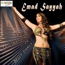 Emad Sayyah: The Fascination of Belly Dance