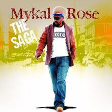 Mykal Rose: The Saga