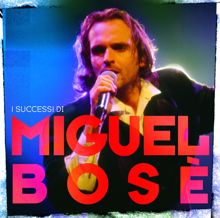 Miguel Bose: Ti Amero' (Te Amarè) (Album Version)