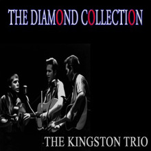 The Kingston Trio: The Diamond Collection