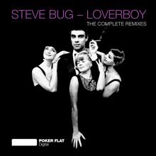 Steve Bug: Loverboy (Re-Bugged by Steve Bug)