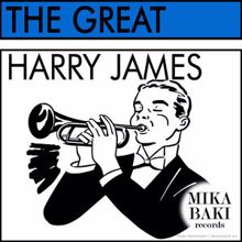 Harry James: The Great