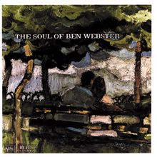 Ben Webster: The Soul Of Ben Webster