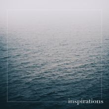 Ocean Sounds: Inspirations