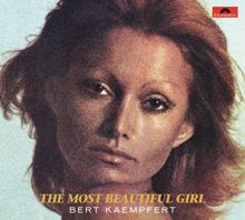 Bert Kaempfert: The Most Beautiful Girl (Remastered)