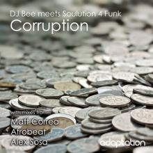 DJ Bee & Soulution 4 Funk: Corruption