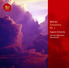 Eugene Ormandy: Mahler: Symphony No. 1 "Titan" / Lieder Eines Fahrenden Gesellen (Songs Of A Wayfarer)