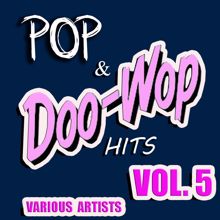 Various Artists: Pop & Doo Wop Hits, Vol. 5