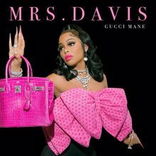 Gucci Mane: Mrs. Davis