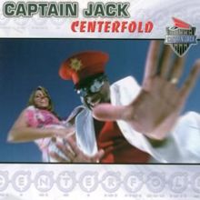 Captain Jack: Centerfold