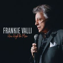 Frankie Valli: How High The Moon