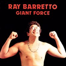 Ray Barretto: Giant Force