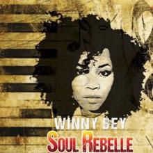 Winny Bey: Soul Rebelle