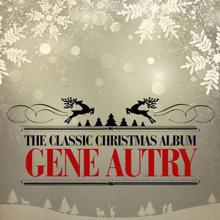 Gene Autry: The Classic Christmas Album (Remastered)