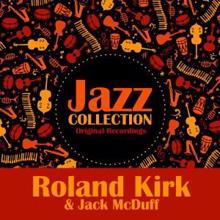 Roland Kirk & Jack McDuff: Jazz Collection