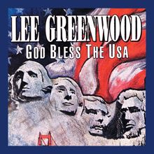 Lee Greenwood: God Bless The U.S.A.