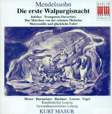 Kurt Masur: Mendelssohn, F.: Erste Walpurgisnacht (Die) / Infelice / Ouverture Zum Marchen Von Der Schonen Melusine