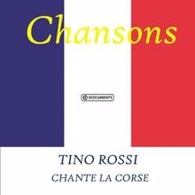 Tino Rossi: Chante la corse