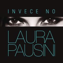 Laura Pausini: Invece no
