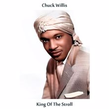 Chuck Willis: King of the Stroll (Remastered Edition)