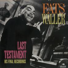 Fats Waller: Last Testament: His Final Recordings