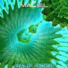 Maciel: Half Rider