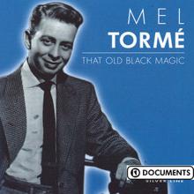 Mel Tormé: That Old Black Magic