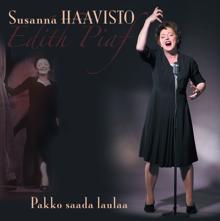 Susanna Haavisto: Pakko saada laulaa