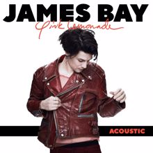 James Bay: Pink Lemonade (Acoustic)