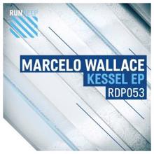 Marcelo Wallace: Kessel - EP