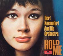 Bert Kaempfert: Hold Me (Remastered)