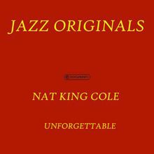 Nat King Cole: Unforgettable