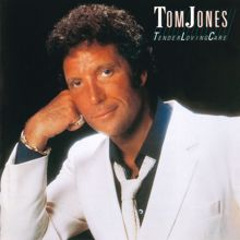 Tom Jones: Love Burned A Hole In The Night