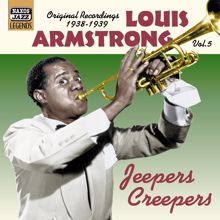 Louis Armstrong: Armstrong, Louis: Jeepers Creepers (1938-1939)