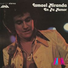 Ismael Miranda: En Fa Menor