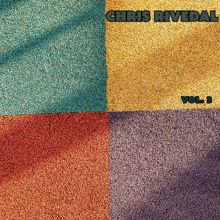 Chris Rivedal: Chris Rivedal, Vol. 3