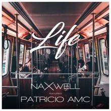 Naxwell feat. Patricio AMC: Life