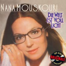 Nana Mouskouri: Die Welt ist voll Licht (Originale)