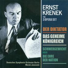 Marek Janowski: Krenek, E.: Diktator (Der) / Schwergewicht, Oder Die Ehre Der Nation / Das Geheime Konigreich [Opera]