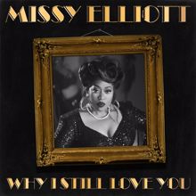 Missy Elliott: Why I Still Love You