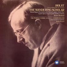 André Previn: Holst: The Wandering Scholar, Ballet from The Perfect Fool & Egdon Heath