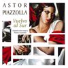 Astor Piazzolla: Vuelvo al sur